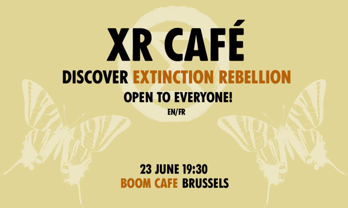 XR Café - 23 Juin 19:30, Boom Café Bruxelles