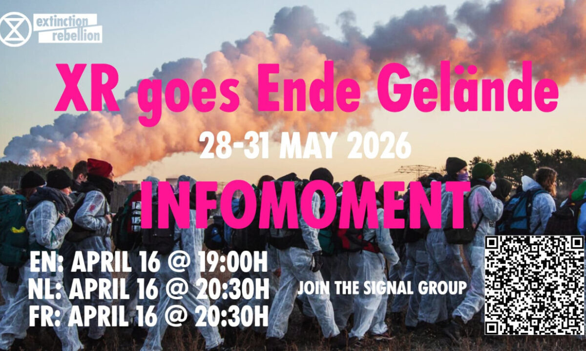 XR goes Ende Gelände, 28-31 may, infomoment april 16 20:30