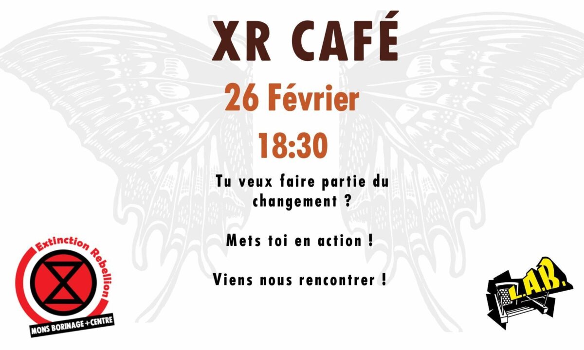 XR Café 26 Fevrier 18:30